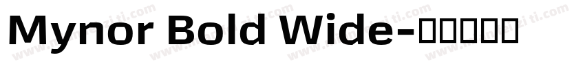 Mynor Bold Wide字体转换